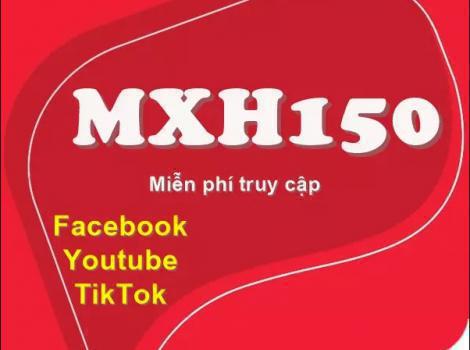 Gói MXH150 Viettel ưu đãi mạng xã hội và miễn phí cước thoại 30 ngày