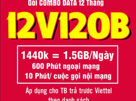 12V120B Viettel nhiều ưu đãi hấp dẫn 540Gb + cước thoại miễn phí