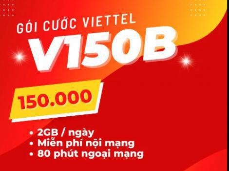 Đăng ký gói cước V150B Viettel chỉ với 150k/ tháng
