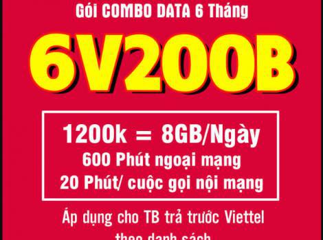 6V200B Viettel ưu đãi khủng 8Gb/ ngày miễn phí cước thoại trong 6 tháng