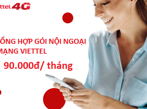 Các gói nội ngoại mạng Viettel cước phí 90k/ tháng