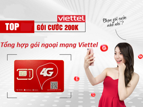 Danh sách gói ngoại mạng Viettel cước phí 200k/ tháng 