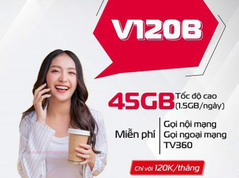 Gói Cước V120B Viettel: 45GB Data, Miễn Phí Gọi Thoại Hàng Tháng