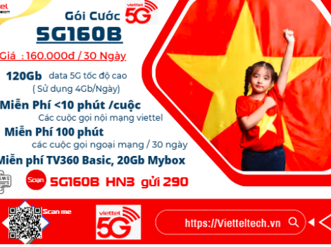 Gói 5G Viettel 160K – Gói Cước Quốc Dân Cho Người Việt