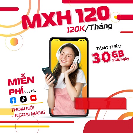 Trải Nghiệm Mạng Xã Hội Tốt Nhất với Gói Cước MXH120 Viettel cước phí 120K 1 tháng