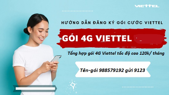 Tổng hợp gói 4G Viettel tốc độ cao 120k tháng 