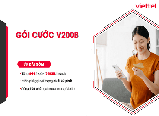 Ưu đãi khủng với combo gọi thoại và 240Gb data tốc độ cao với gói cước V200B Viettel
