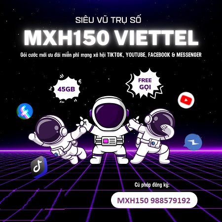 Lướt Facebook, Tiktok, Youtube thả ga không giới hạn với MXH150 Viettel